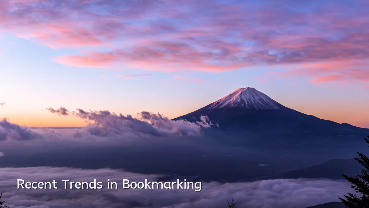 Recent Trends in Bookmarking